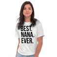 thumbnail image 1 of Best Relative Ever Ladies TShirts Tees T For Women Best Nana Ever Mothers Day Family Relative, 1 of 2