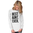 thumbnail image 1 of Best Relative Ever Long Sleeve T-Shirts Tee For Women Best Aunt Ever Family Relative Auntie Love, 1 of 2