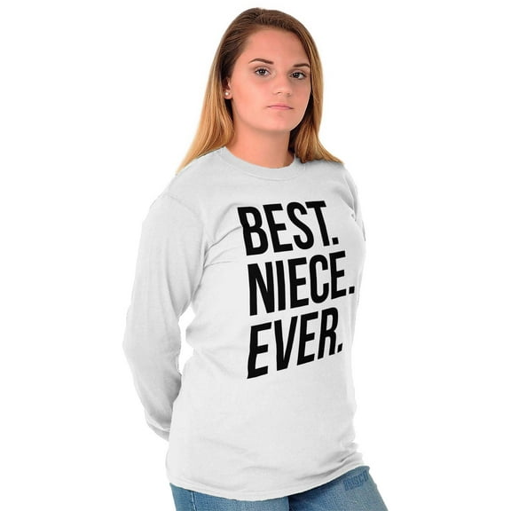 Best Relative Ever Long Sleeve T-Shirts Tee For Women Best Niece Ever Family Relative Aunt Uncle
