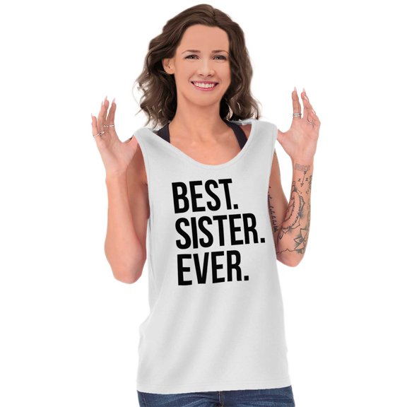 Best Relative Ever Tank Tops T-Shirts Tees For Womens Best Sister Ever Sis Brother Sister Birthday