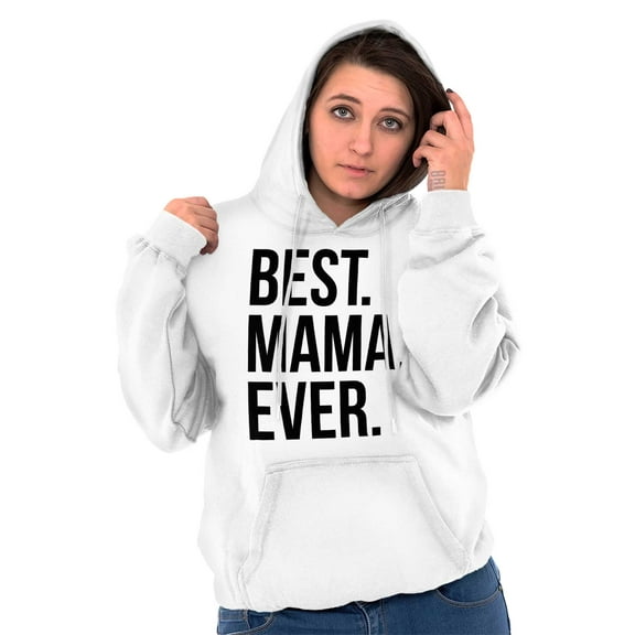 Best Relative Ever Womens Hooded Pullover Sweatshirt Best Mama Ever Mom Mommy Family Mothers Day