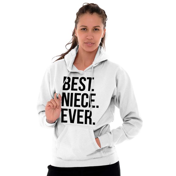 Best Relative Ever Womens Hooded Pullover Sweatshirt Best Niece Ever Family Relative Aunt Uncle