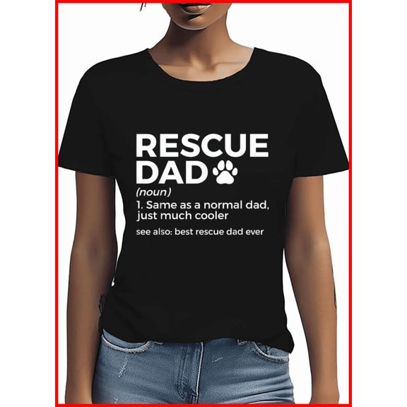 Best Rescue Dad Ever Definition Funny Rescue Dog Parent Gift Unisex T-Shirt, up to Size 5XL