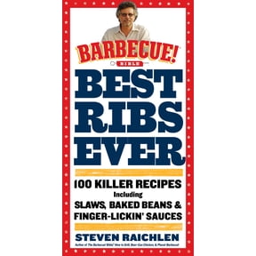 Pre-Owned Best Ribs Ever: A Barbecue Bible Cookbook: 100 Killer Recipes