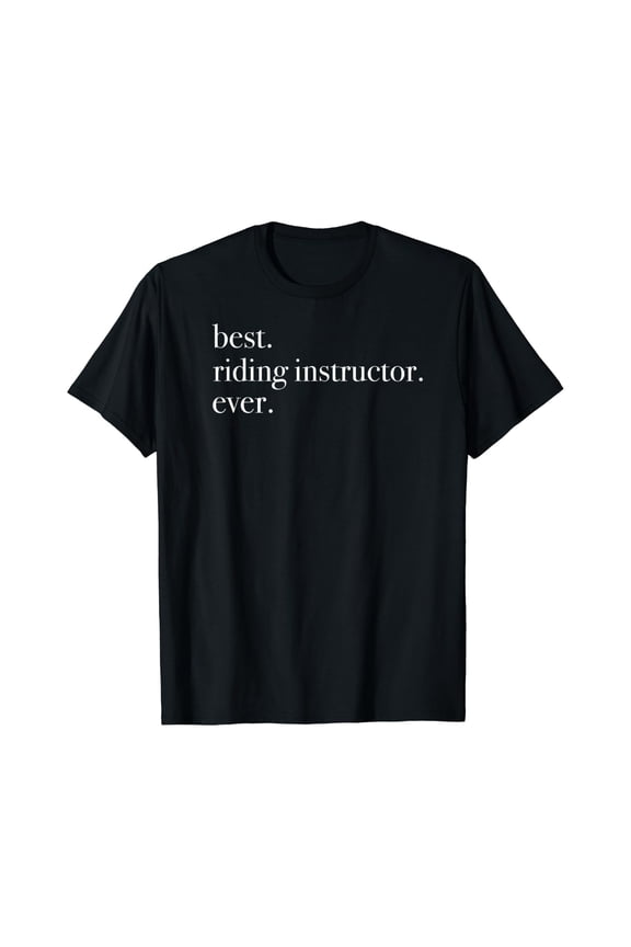 Best Riding Instructor Ever T-Shirt Horse Trainer Size S-5XL
