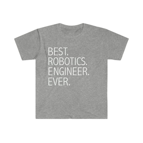 Best Robotics Engineer Ever Unisex T-shirt S-3XL Career Graduation