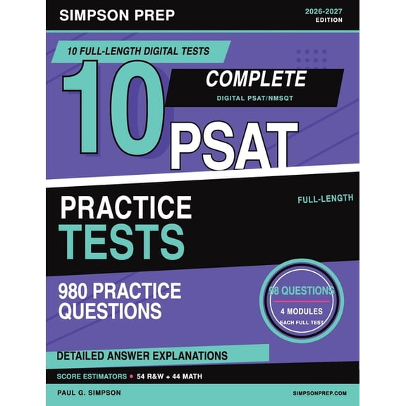 Best SAT Prep Workbooks: Complete Math, 10 Digital PSAT Practice Tests: 980 Reading & Writing and Math Questions with Complete Answer Keys, Detailed Explanation, (Paperback)