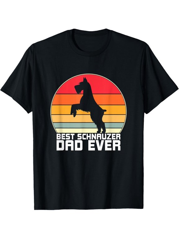 Best Schnauzer Dad Ever Miniature Schnauzer Vintage T-Shirt men and women can wear, black, white, gifts