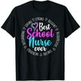 thumbnail image 1 of Best School Nurse Ever Appreciation Gift T-Shirt, 1 of 3