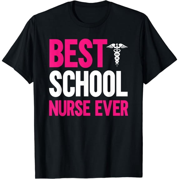 Best School Nurse Ever Nurselife Graduated Day Medical T-Shirt