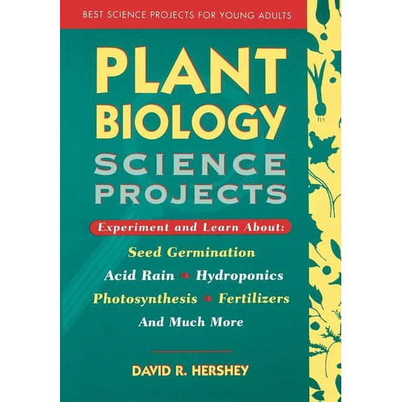 Best Science Projects for Young Adults Plant Biology Science Projects, Book 4, (Paperback)