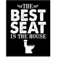 thumbnail image 1 of Best Seat in the House - 11x14 Unframed Typography Art Print - Great Gift for Bathroom Decor, 1 of 6