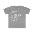 thumbnail image 1 of Best Security Guard Ever Unisex T-shirt S-3XL, 1 of 2