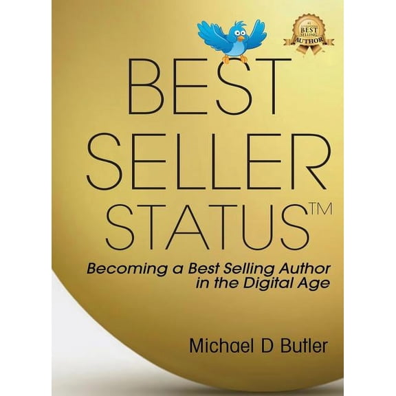 Best-Seller Status: Becoming a Best-Selling Author in the Digital Age, (Hardcover)