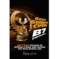 thumbnail image 1 of Best Seller's Circle B7 Formula: The 7 Step Formula To Hitting The Best Sellers List, (Paperback), 1 of 1
