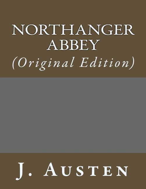 Best Sellers: Classic Books: Northanger Abbey: (Original Edition) (Paperback)