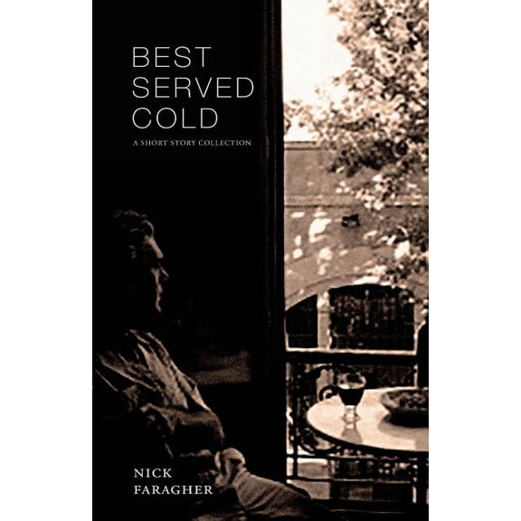 Best Served Cold: A Short Story Collection (Paperback)