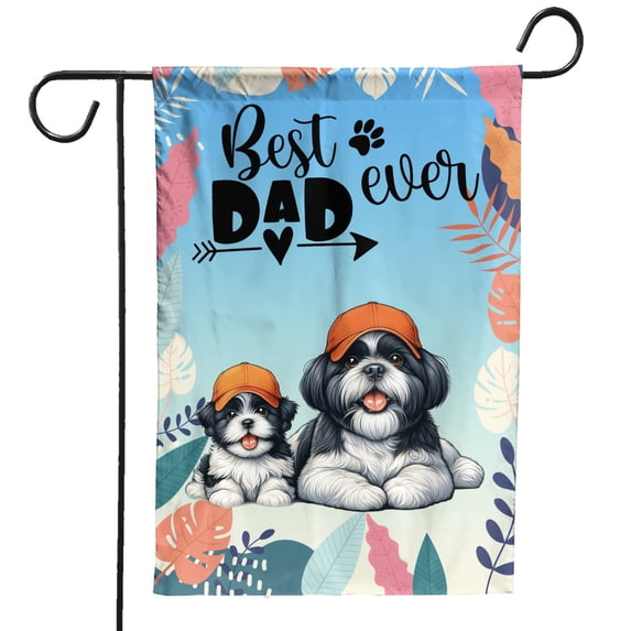 Best Shih Tzu Dad Ever Happy Father's Day Garden Flag 12x18in Double Sided Lion Dog Lover Gifts Outdoor Decor - 02006