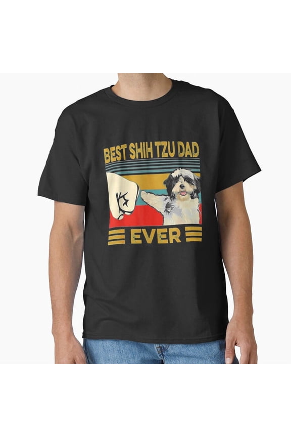 Best Shih Tzu Dad Ever Retro Vintage Dog Breed H5277 Unisex T-Shirt, Up to 5XL Available