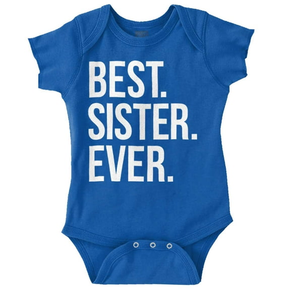Best Sister Ever Siblings Family Joke Bodysuit Jumper Girls Infant Baby Brisco Brands NB