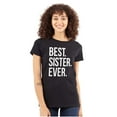 thumbnail image 1 of Best Sister Ever Siblings Family Joke Womens Slim Fit Graphic Tee Brisco Brands X, 1 of 5