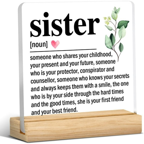 Best Sister Gifts, Sister Gift From Sister Brother, Gifts for Sister, Sister Definition Acrylic Desk Plaque Sign Keepsake (with Wooden Stand) 4x4 Inch