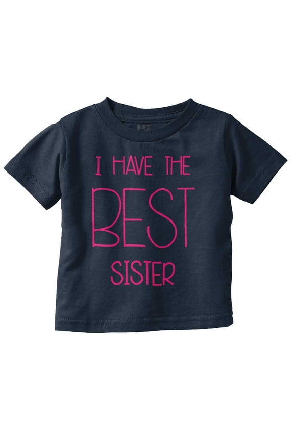 Best Sister Sibling Love Family Toddler Boy Girl T Shirt Infant Toddler Brisco Brands 4T