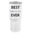 thumbnail image 1 of Best Sister-in-Law Ever Stainless Steel Vacuum Double-Walled Insulated 20 Oz Tumbler Travel Coffee Mug with Clear Lid, White, 1 of 1