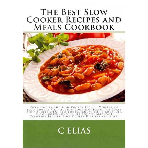 The Best Slow Cooker Recipes & Meals Cookbook (Paperback)