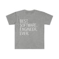 thumbnail image 1 of Best Software Engineer Ever Unisex T-shirt S-3XL  Career Graduation, 1 of 2