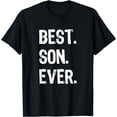 thumbnail image 1 of Best Son Ever Funny Family Cool T-Shirt, 1 of 4
