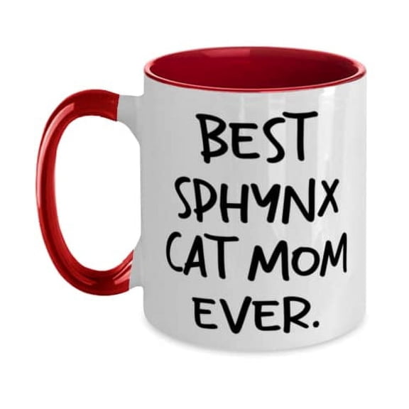 Best Sphynx Cat Mom Ever. Two Tone 11oz Mug, Sphynx Cat Cup, Epic Gifts For Sphynx Cat, Funny sphynx cat gift ideas, Unique funny sphynx cat gifts, Funny sphynx cat gift items, Funny sphynx cat themed