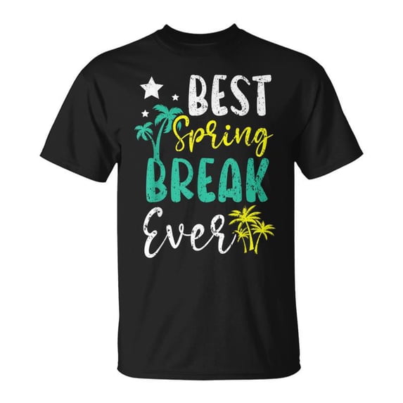 Best Spring Break Ever Summer Vacation Beach Unisex TShirt