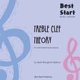 thumbnail image 1 of Best Start Music Lessons: Treble Clef Theory: For instrumental music lessons., (Paperback), 1 of 1
