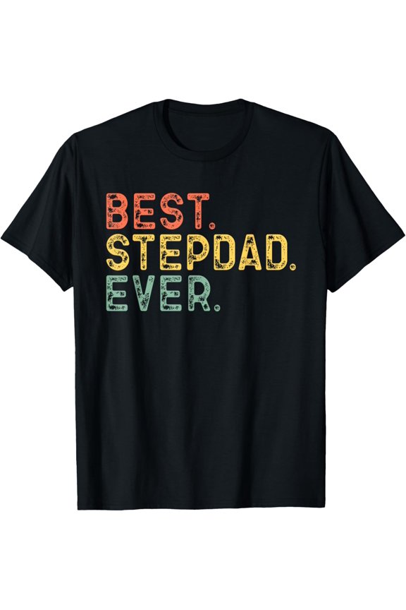 Best Step-Dad Ever Funny Vintage Retro StepDad T-Shirt- Classic First Father's Day 2026 shirts Unisex 100% Cotton Crew Neck T-Shirt Breathable Casual Everyday Wear Affordable Graphic Soft t shirt Che