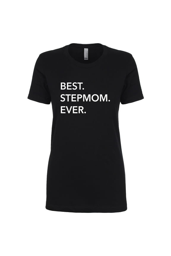 Best Stepmom Ever Womens crewneck tee