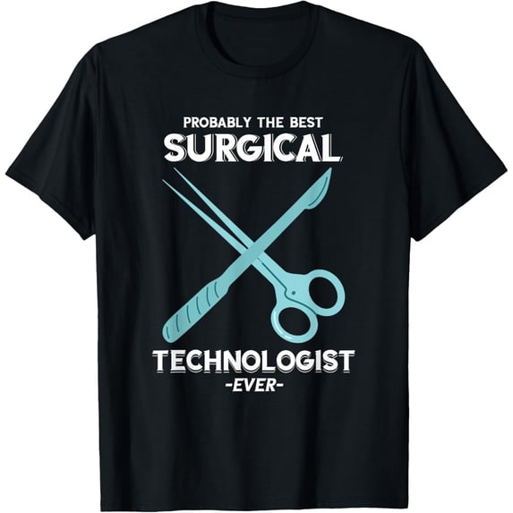 Best Surgical Technologist Surg Tech Scalpel Surgical Doctor T-Shirt