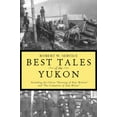 thumbnail image 1 of Pre-Owned Best Tales of the Yukon (Paperback) 9780762414598, 1 of 1