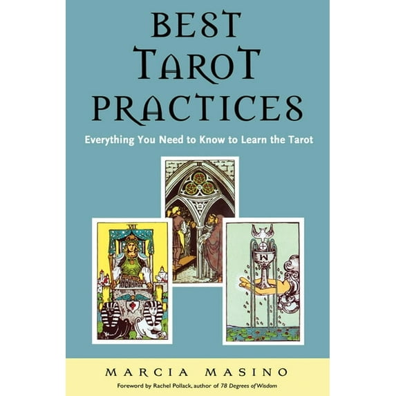 Best Tarot Practices: Everything You Need to Know to Learn the Tarot, (Paperback)