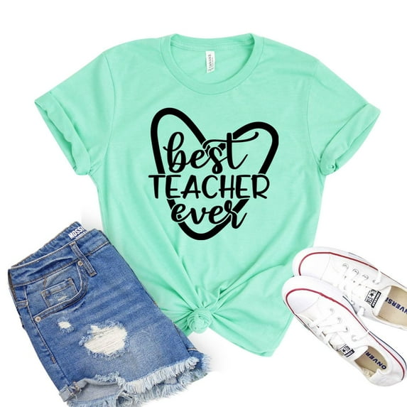 Best Teacher Ever T-shirt Teaching Shirt Kindergarten Tshirt Women's Educator Gift Back To School Shirts