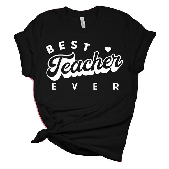 Best Teacher Ever Teacher Appreciation Ladies Short Sleeve T-shirt Graphic Tee Graphic Tee-Black-large