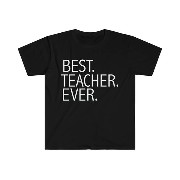 Best Teacher Ever Unisex T-shirt S-3XL Career Graduation