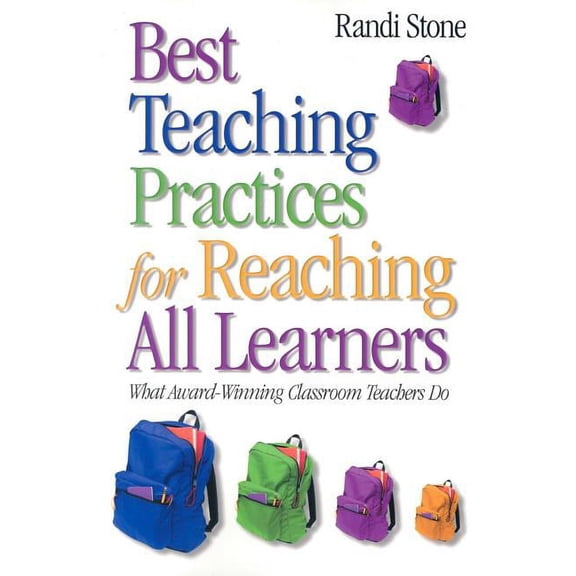 Best Teaching Practices for Reaching All Learners: What Award-Winning Classroom Teachers Do, (Paperback)
