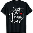 thumbnail image 1 of Best Team Ever T-Shirt mens t shirt，black，women，funny，misfits，men，journey，t-shirt, 1 of 4