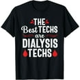 thumbnail image 1 of Best Techs Dialysis Technician Nephrology Funny Gift Women T-Shirt, 1 of 4