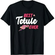 Best Tetule Ever - Lithuanian Aunt Gifts T-Shirt