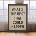 thumbnail image 1 of Best That Could Happen Gray Beige Dopamine Office Poster, Unframed Paper Poster 8x10in, 1 of 4