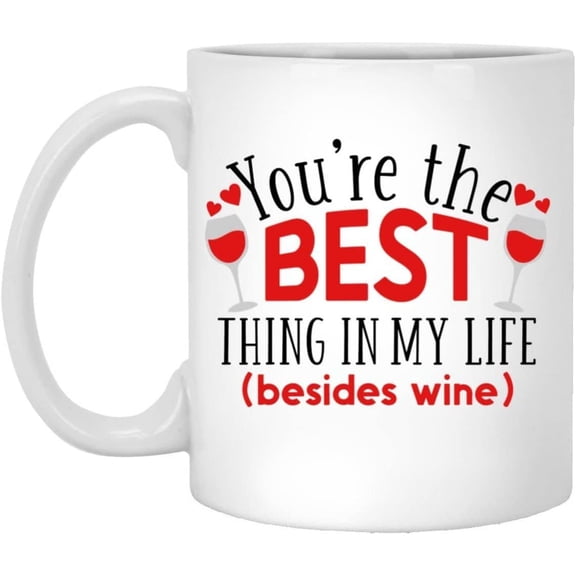 Best Thing in Life Besides Wine Mugs Anniversary Romantic Gifts Funny Quote Mug Sarcastic Birthday Gag Gift For Him Couple Mugs Cute Wedding Anniversary Present Coffee Mug Gifts for Wife