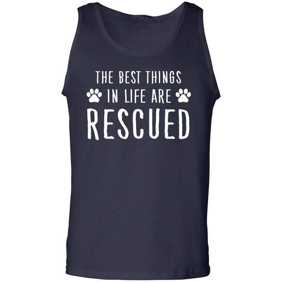 Best Things In Life Are Rescued Adult Tank Top