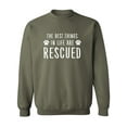 thumbnail image 1 of Best Things In Life Are Rescued Crewneck Sweatshirt, 1 of 3
